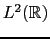 $L^2(\mathbb{R})$