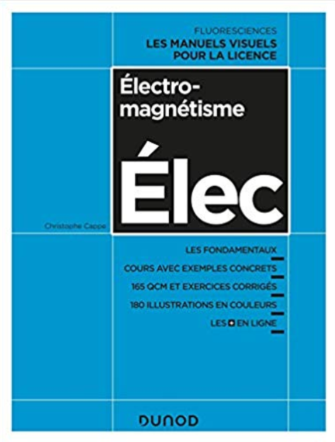 Cours avec exemples concrets, QCM, exercices corrig&eacutes: Christophe Cappe